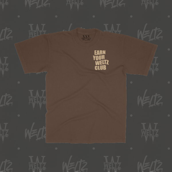 Shirt - Earn Your Weltz